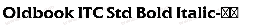 Oldbook ITC Std Bold Italic字体转换